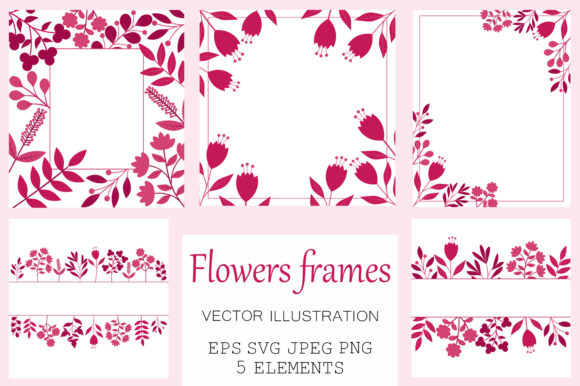 Flowers Frame. Flowers Card. Flowers SVG Graphics and Illustrations